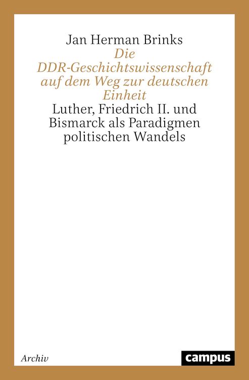 Produktbild: Die DDR-Geschichtswissenschaft auf dem Weg zur deutschen Einheit