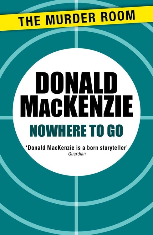 Bild vom Artikel Nowhere to Go vom Autor Donald Mackenzie