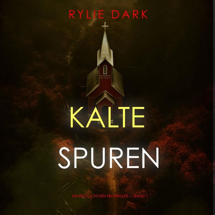 Produktbild: Kalte Spuren (Ein Becca Thorn FBI-Thriller &mdash; Band 1)