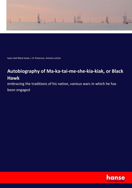 Produktbild: Autobiography of Ma-ka-tai-me-she-kia-kiak, or Black Hawk