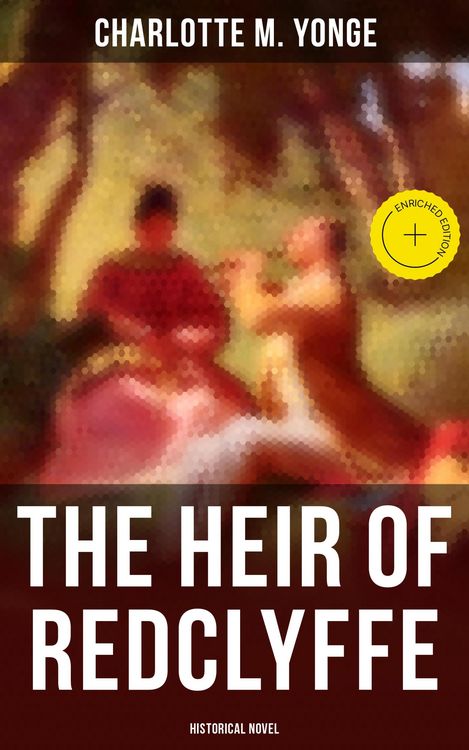 Produktbild: The Heir of Redclyffe (Historical Novel)
