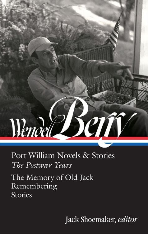 Produktbild: Wendell Berry: Port William Novels & Stories: The Postwar Years (LOA #381)