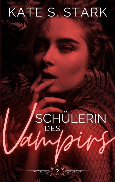 Bild vom Artikel Schülerin des Vampirs vom Autor Kate S. Stark