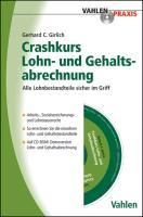 Bild vom Artikel Crashkurs Lohn- und Gehaltsabrechnung vom Autor Gerhard C. Girlich