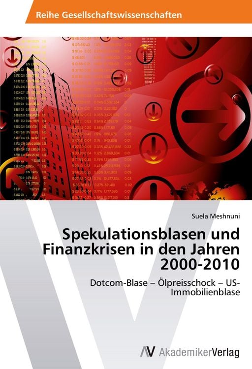 Produktbild: Spekulationsblasen und Finanzkrisen in den Jahren 2000-2010