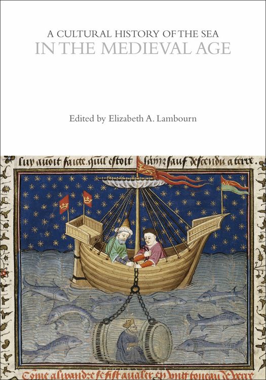Produktbild: A Cultural History of the Sea in the Medieval Age
