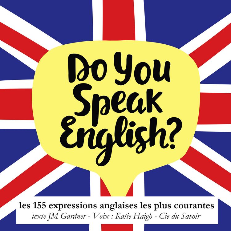 Produktbild: Do you speak english ? Les expressions anglaises les plus courantes