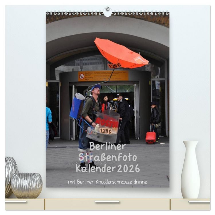 Produktbild: Berliner Stra&szlig;enfoto Kalender 2026 (hochwertiger Premium Wandkalender 2026 DIN A2 hoch), Kunstdruck in Hochglanz