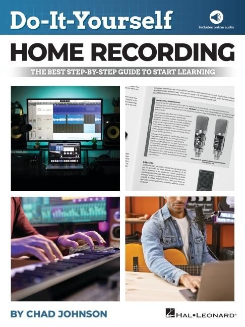 Produktbild: Do-It-Yourself Home Recording - The Best Step-By-Step Guide to Start Recording from Your Own Home