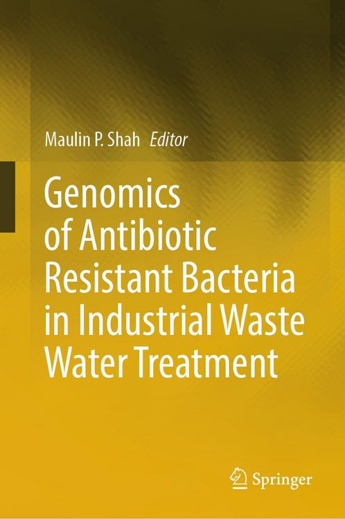 Produktbild: Genomics of Antibiotic Resistant Bacteria in Industrial Waste Water Treatment