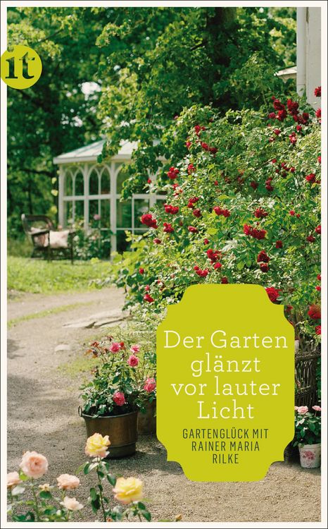 Produktbild: &raquo;Der Garten gl&auml;nzt vor lauter Licht&laquo;