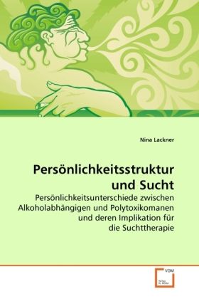 Produktbild: Lackner, N: Pers&ouml;nlichkeitsstruktur und Sucht