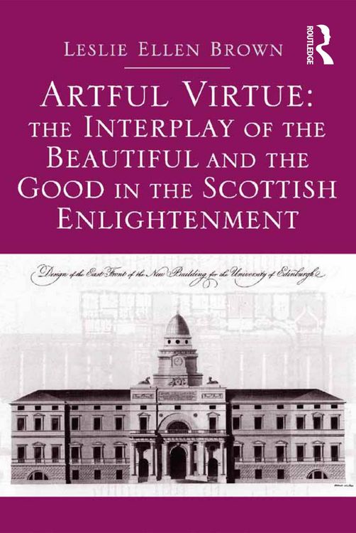 Produktbild: Artful Virtue: The Interplay of the Beautiful and the Good in the Scottish Enlightenment