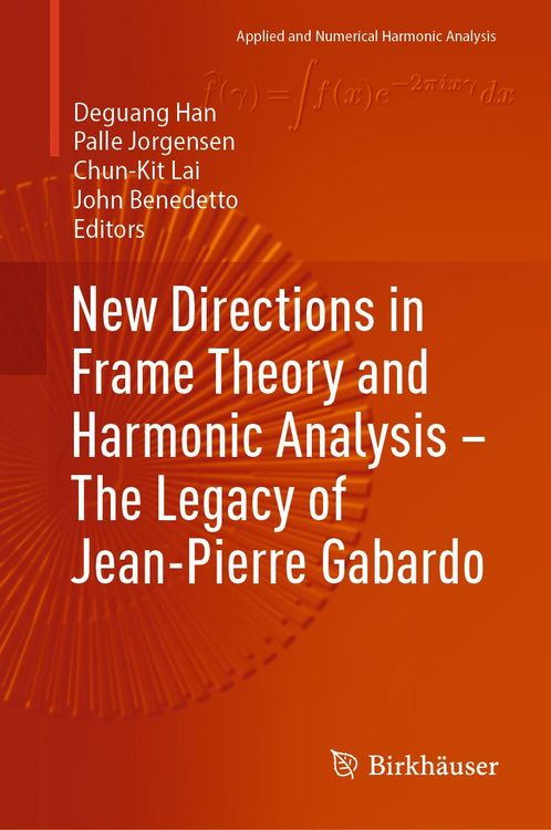 Produktbild: New Directions in Frame Theory and Harmonic Analysis &mdash; The Legacy of Jean-Pierre Gabardo