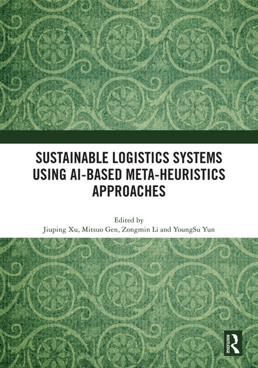 Produktbild: Sustainable Logistics Systems Using AI-based Meta-Heuristics