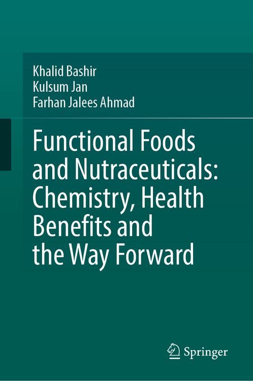 Produktbild: Functional Foods and Nutraceuticals: Chemistry, Health Benefits and the Way Forward