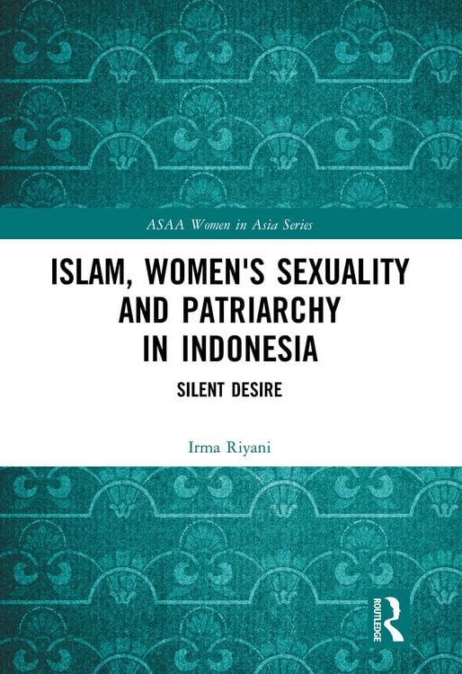 Produktbild: Islam, Women's Sexuality and Patriarchy in Indonesia