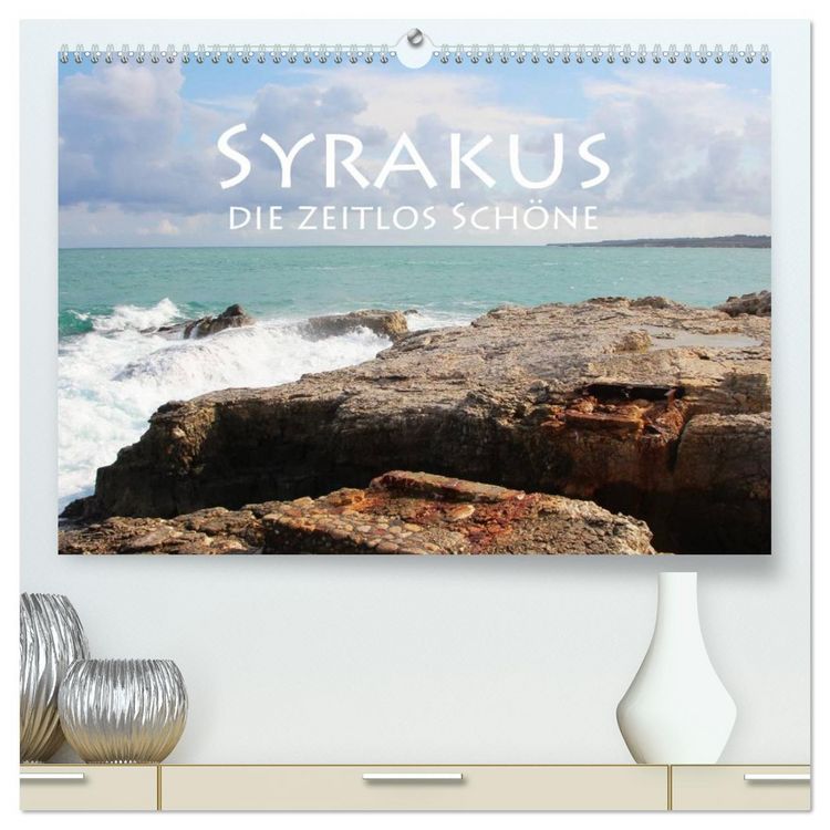 Produktbild: Syrakus, die zeitlos Sch&ouml;ne (hochwertiger Premium Wandkalender 2026 DIN A2 quer), Kunstdruck in Hochglanz