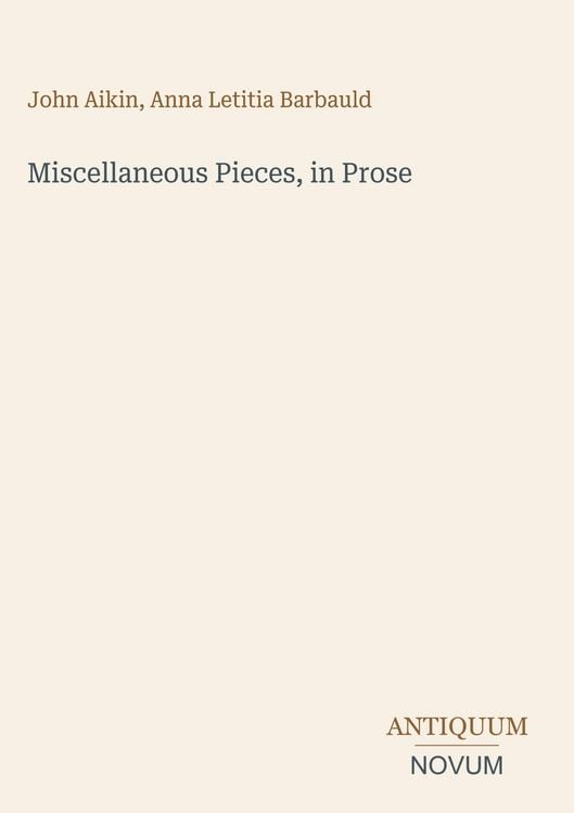 Produktbild: Miscellaneous Pieces, in Prose