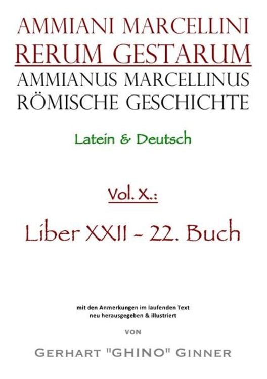Bild vom Artikel Ammianus Marcellinus, Römische Geschichte / Ammianus Marcellinus Römische Geschichte X vom Autor Ammianus Marcellinus