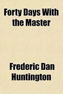 Produktbild: Forty Days with the Master