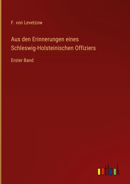 Produktbild: Aus den Erinnerungen eines Schleswig-Holsteinischen Offiziers