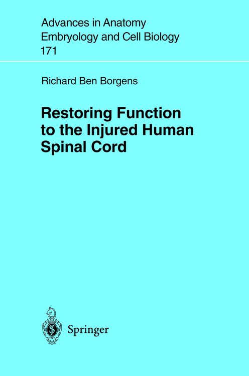 Produktbild: Restoring Function to the Injured Human Spinal Cord