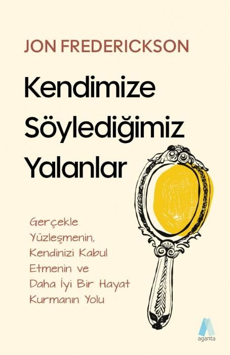 Produktbild: Kendimize S&ouml;yledigimiz Yalanlar