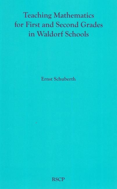Produktbild: Teaching Mathematics for First and Second Grades in Waldorf Schools