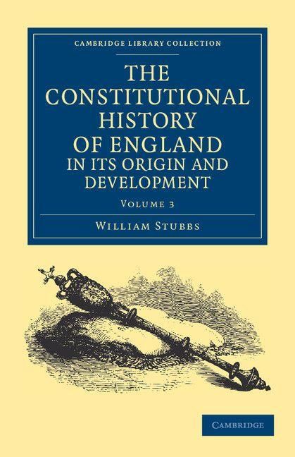 Produktbild: The Constitutional History of England, in Its Origin and Development - Volume 3