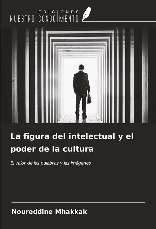 Produktbild: La figura del intelectual y el poder de la cultura