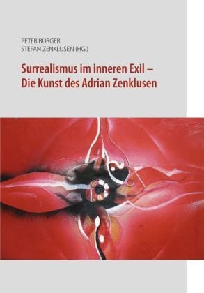 Produktbild: Surrealismus im inneren Exil - Die Kunst des Adrian Zenklusen