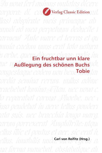 Produktbild: Ein fruchtbar unn klare Au&szlig;legung des sch&ouml;nen Buchs Tobie