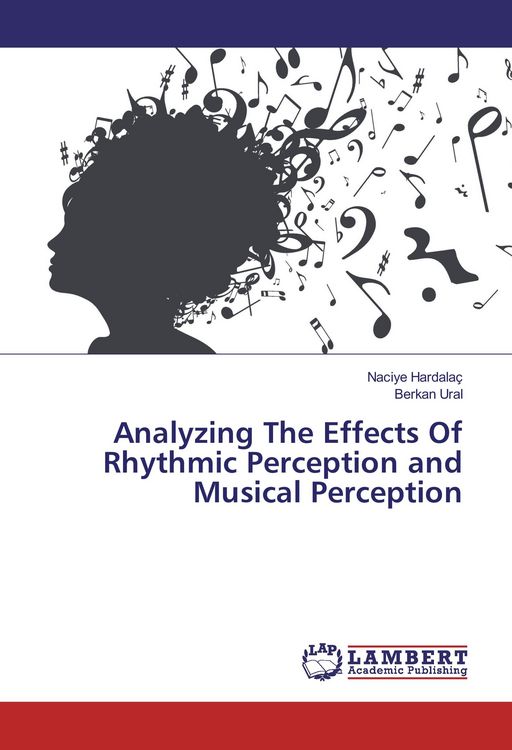 Produktbild: Analyzing The Effects Of Rhythmic Perception and Musical Perception