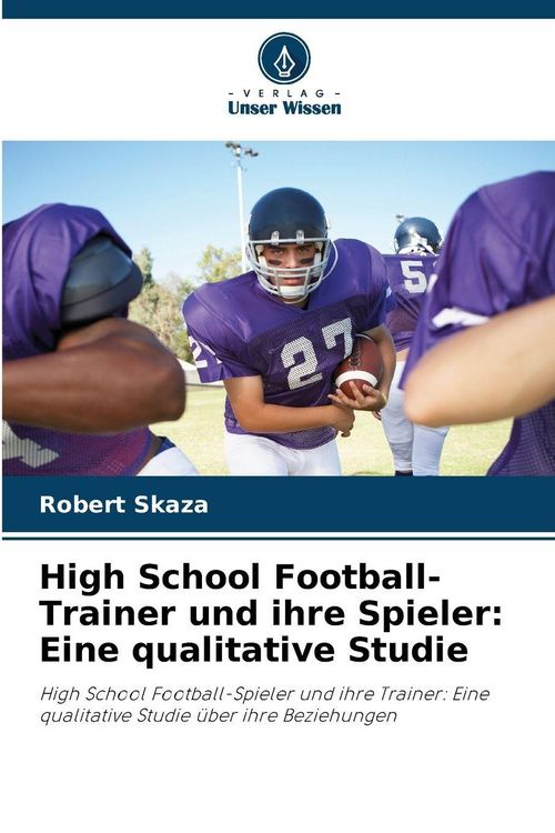 Produktbild: High School Football-Trainer und ihre Spieler: Eine qualitative Studie