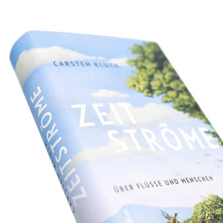 Produktbild: Zeitstr&ouml;me. &Uuml;ber Fl&uuml;sse und Menschen