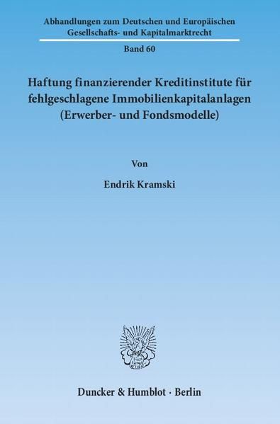 Produktbild: Haftung finanzierender Kreditinstitute f&uuml;r fehlgeschlagene Immobilienkapitalanlagen (Erwerber- und Fondsmodelle).