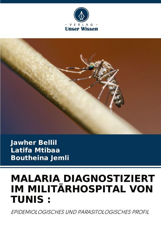 Produktbild: Malaria Diagnostiziert im Milit&auml;rhospital von Tunis :