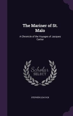 Produktbild: The Mariner of St. Malo: A Chronicle of the Voyages of Jacques Cartier