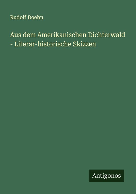 Produktbild: Aus dem Amerikanischen Dichterwald - Literar-historische Skizzen