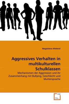 Produktbild: Wielend, M: Aggressives Verhalten in multikulturellen Schulk