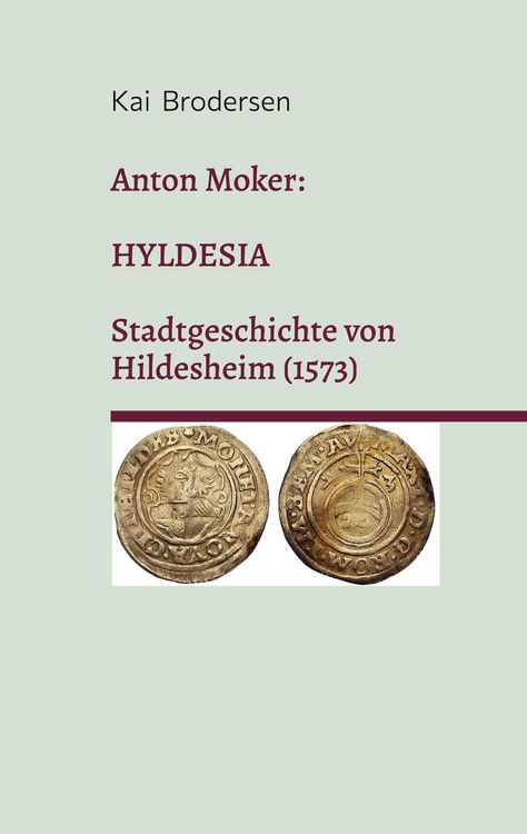 Produktbild: Anton Moker: Hyldesia. Stadtgeschichte von Hildesheim (1573)