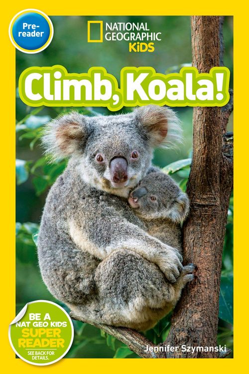 Produktbild: Climb, Koala! (National Geographic Kids Readers, Pre-Reader)