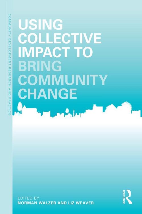 Produktbild: Using Collective Impact to Bring Community Change