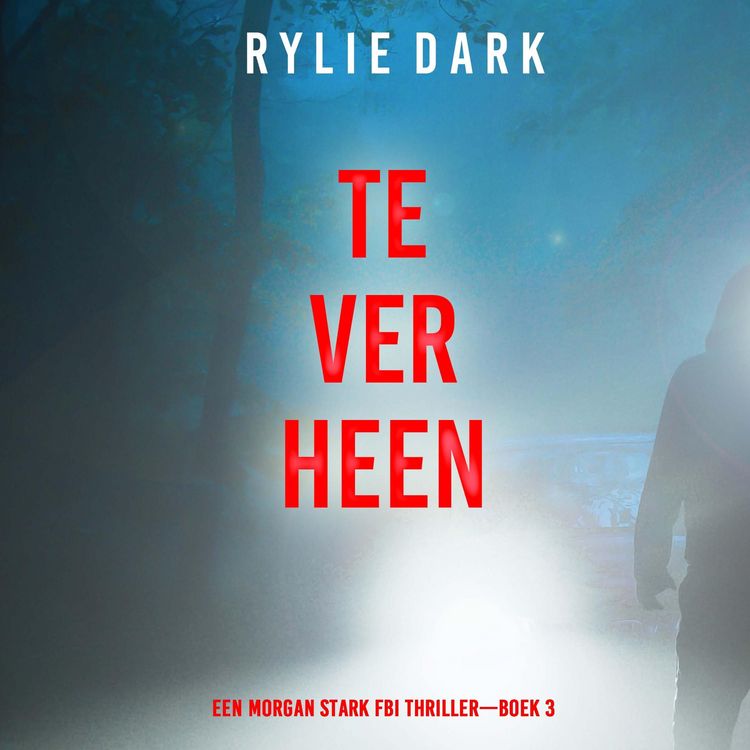 Produktbild: Te Ver Heen (Een Morgan Stark FBI Thriller&mdash;Boek 3)
