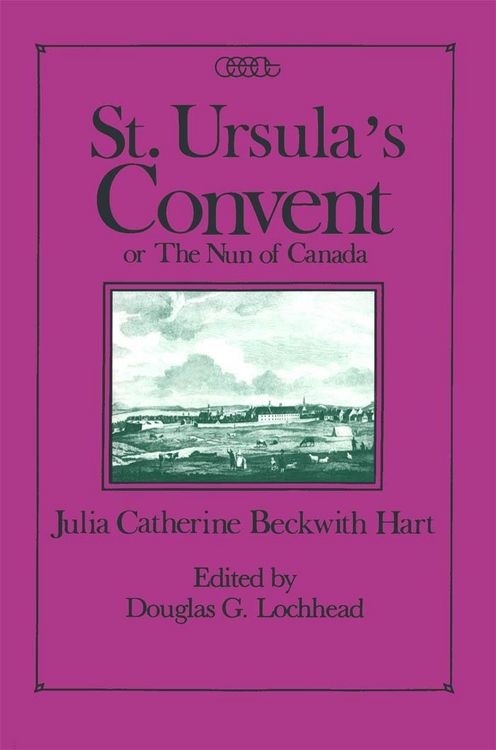Produktbild: St. Ursula's Convent or the Nun of Canada