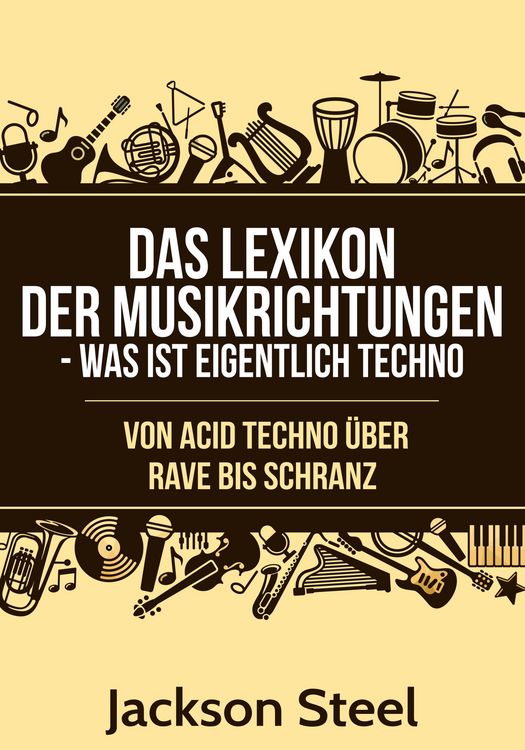 Produktbild: Das Lexikon der Musikrichtungen - Was ist eigentlich Techno ?
