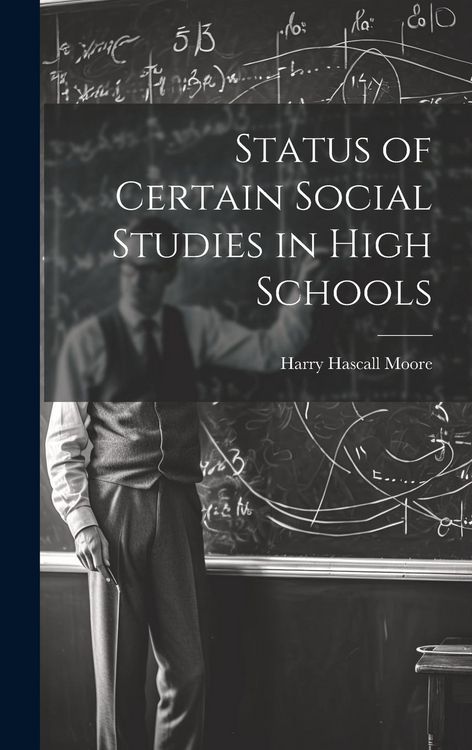 Produktbild: Status of Certain Social Studies in High Schools
