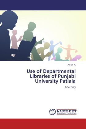 Produktbild: K. , A: Use of Departmental Libraries of Punjabi University