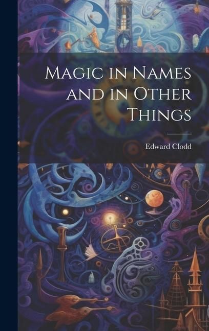 Produktbild: Magic in Names and in Other Things